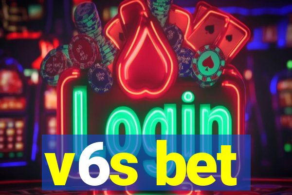 v6s bet